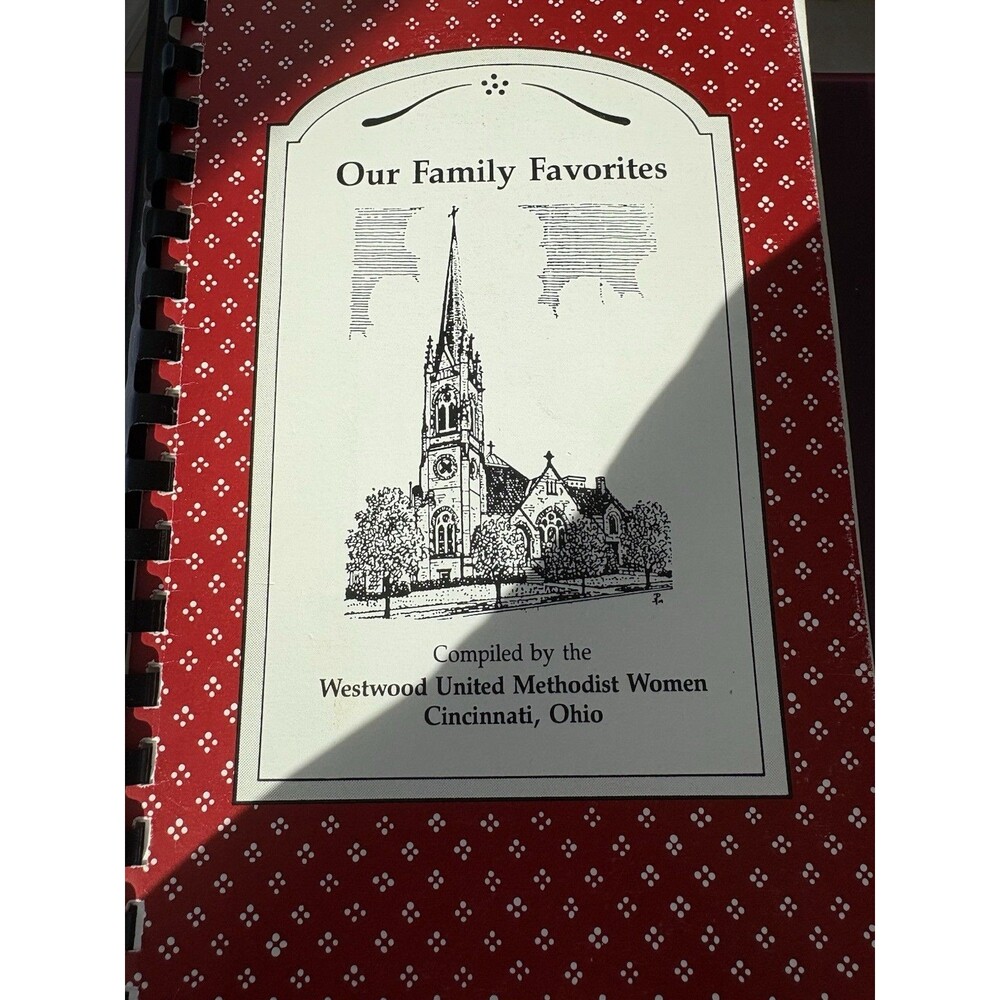 Our Family Favorites Spiral Bound Cookbook Westwood Methodist Ohio